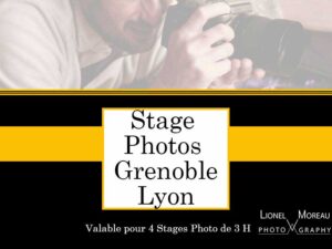 4 Stages Photo de 3 Heures Grenoble - Lyon